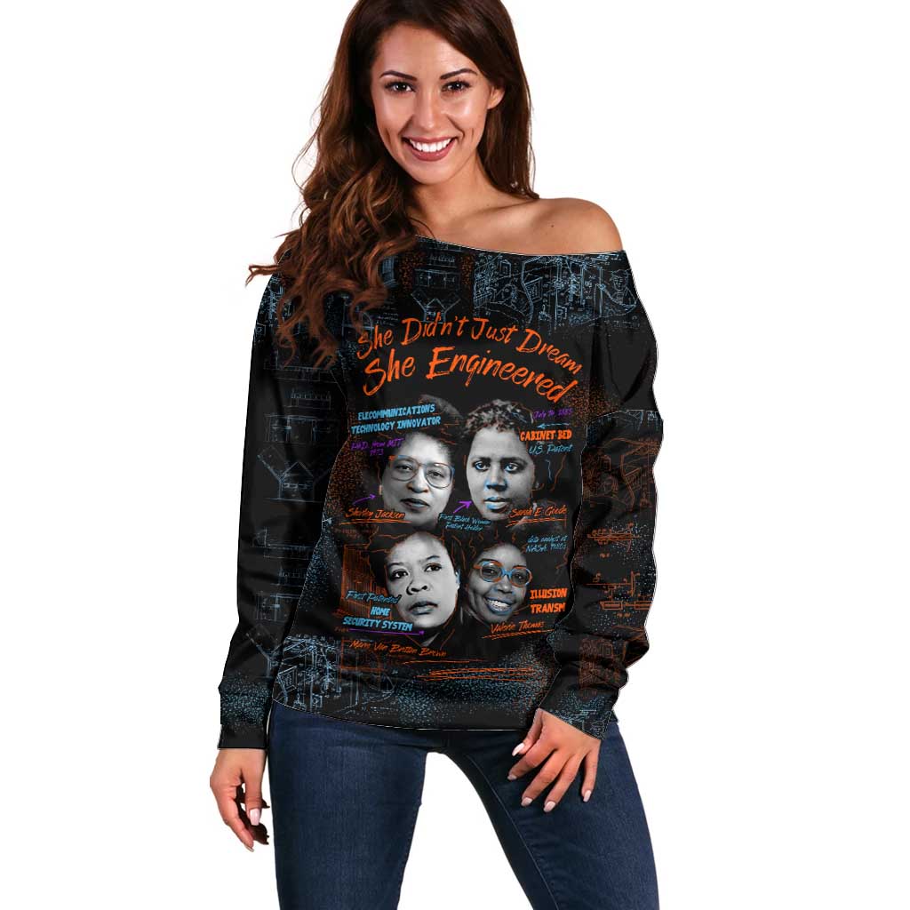 She Didn't Just Dream She Engineered Off Shoulder Sweater African Celebrating Trailblazing Black Women Innovators in Technology and Engineering - Wonder Print Shop