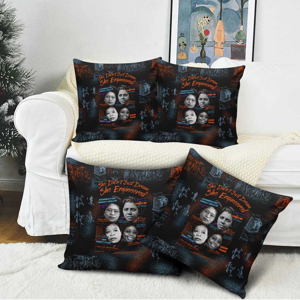 She Didn't Just Dream She Engineered Pillow Cover African Celebrating Trailblazing Black Women Innovators in Technology and Engineering - Wonder Print Shop