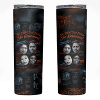 She Didn't Just Dream She Engineered Skinny Tumbler African Celebrating Trailblazing Black Women Innovators in Technology and Engineering - Wonder Print Shop