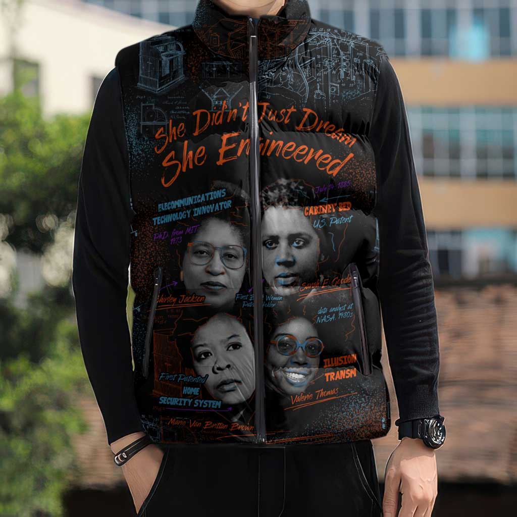 She Didn't Just Dream She Engineered Sleeveless Puffer Jacket African Celebrating Trailblazing Black Women Innovators in Technology and Engineering - Wonder Print Shop
