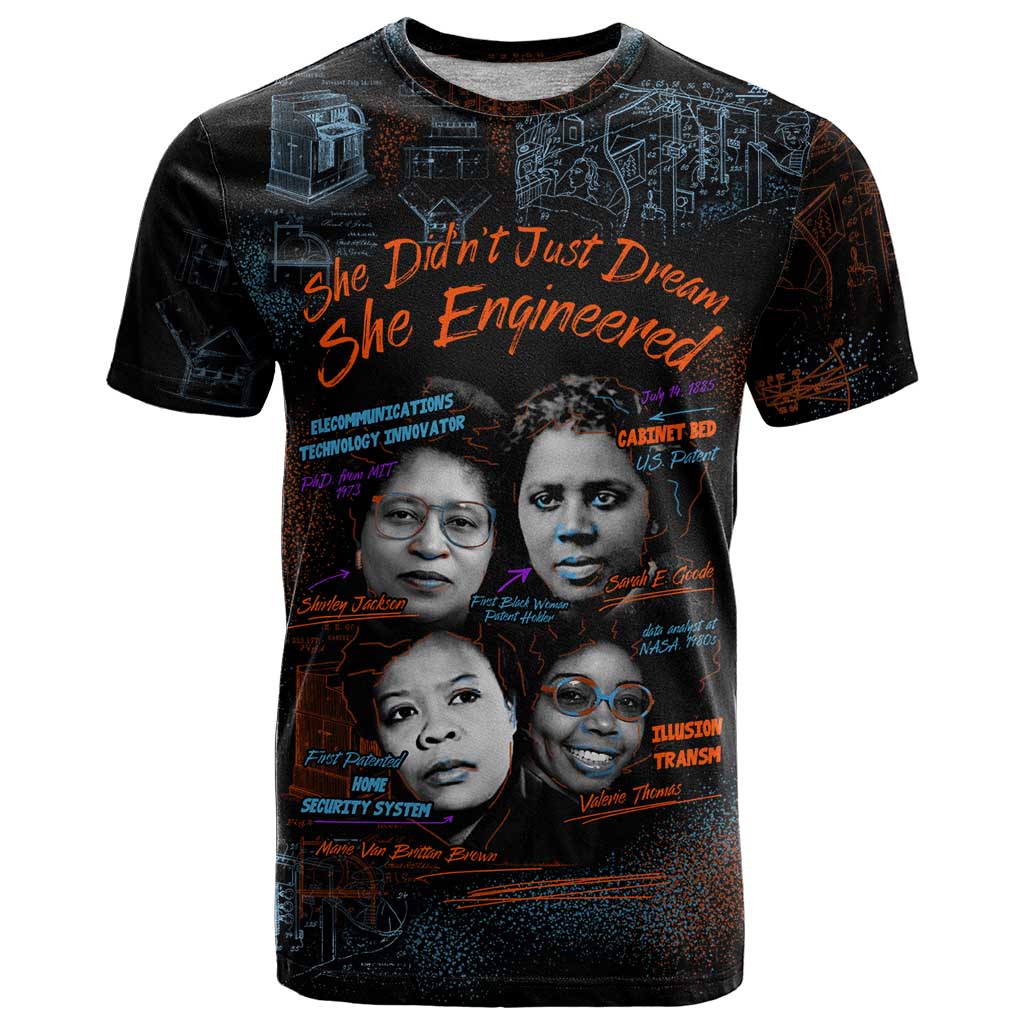 She Didn't Just Dream She Engineered T Shirt African Celebrating Trailblazing Black Women Innovators in Technology and Engineering - Wonder Print Shop