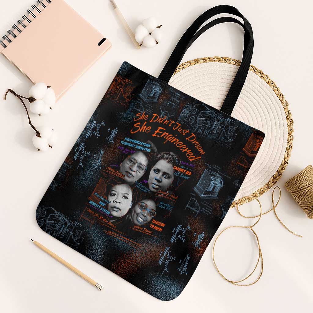 She Didn't Just Dream She Engineered Tote Bag African Celebrating Trailblazing Black Women Innovators in Technology and Engineering - Wonder Print Shop
