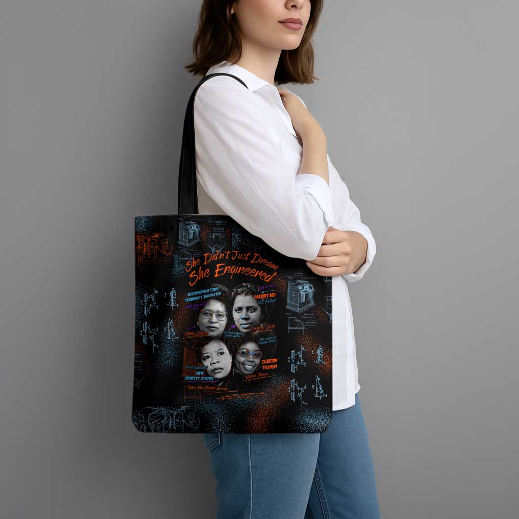 She Didn't Just Dream She Engineered Tote Bag African Celebrating Trailblazing Black Women Innovators in Technology and Engineering - Wonder Print Shop