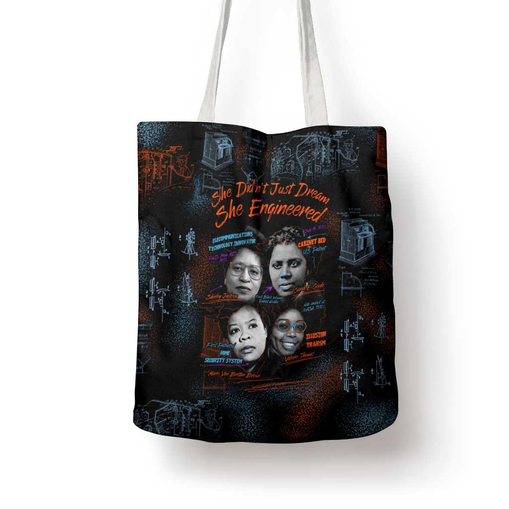 She Didn't Just Dream She Engineered Tote Bag African Celebrating Trailblazing Black Women Innovators in Technology and Engineering - Wonder Print Shop