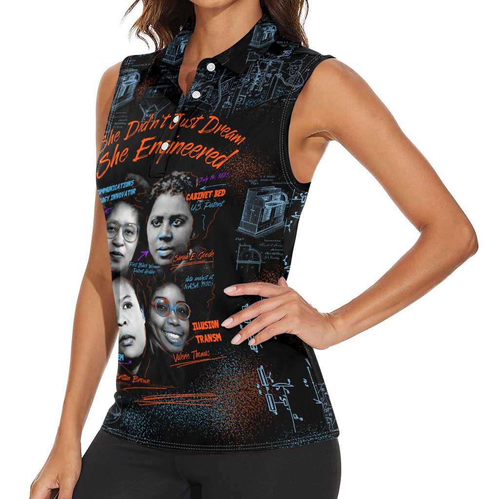 She Didn't Just Dream She Engineered Women Sleeveless Polo Shirt African Celebrating Trailblazing Black Women Innovators in Technology and Engineering - Wonder Print Shop
