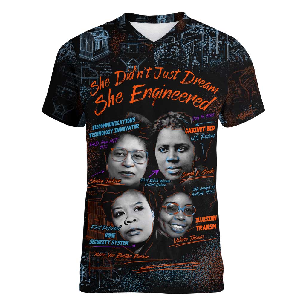 She Didn't Just Dream She Engineered Women V-Neck T-Shirt African Celebrating Trailblazing Black Women Innovators in Technology and Engineering - Wonder Print Shop
