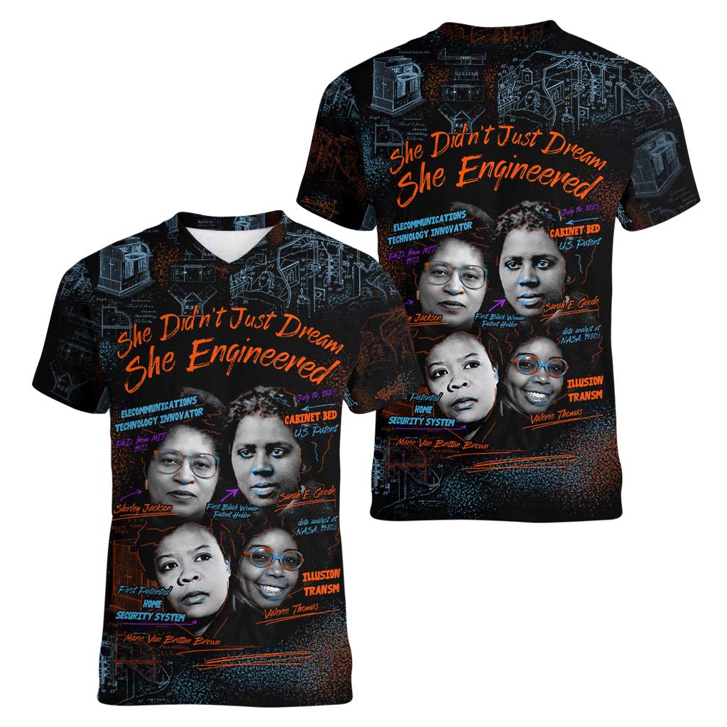 She Didn't Just Dream She Engineered Women V-Neck T-Shirt African Celebrating Trailblazing Black Women Innovators in Technology and Engineering - Wonder Print Shop