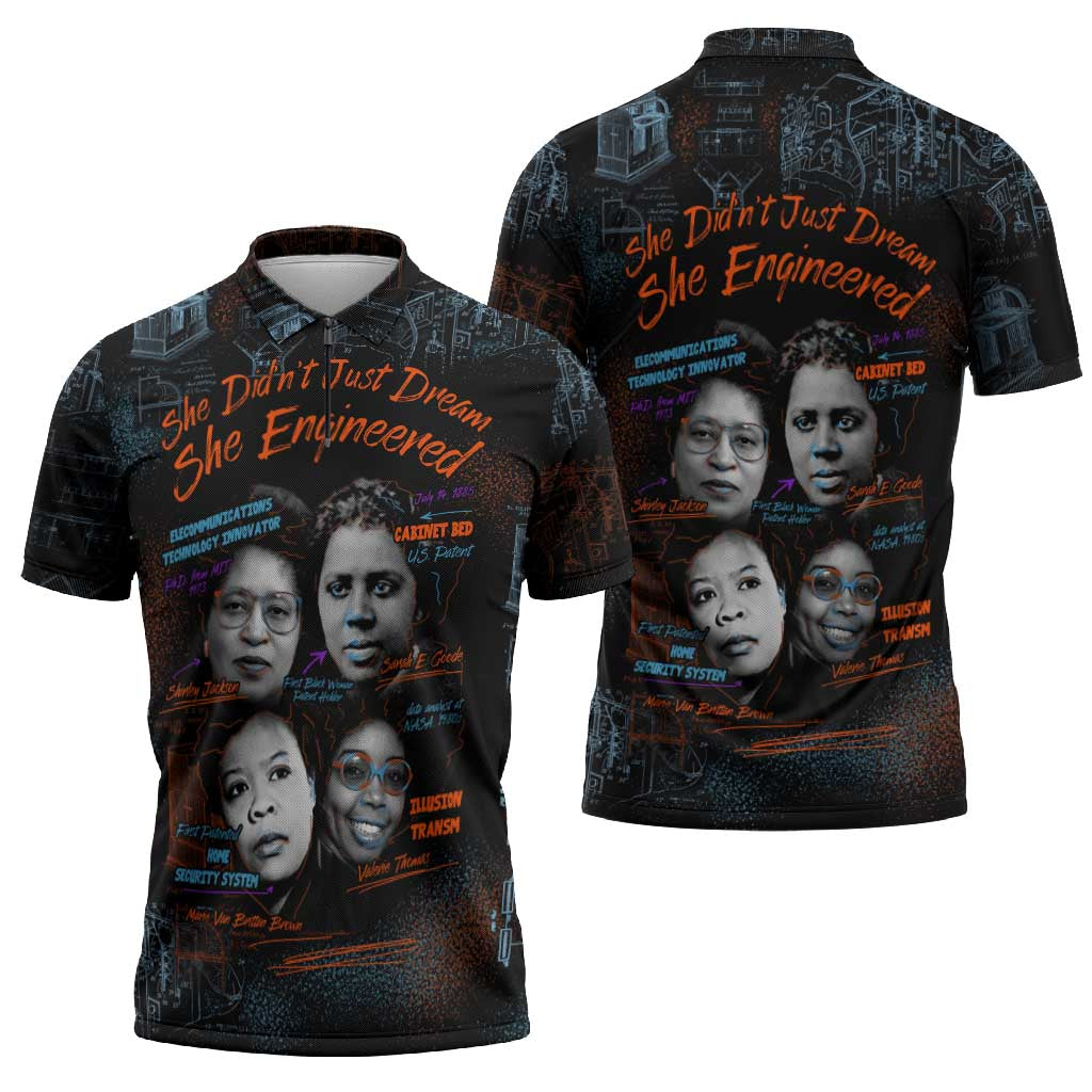She Didn't Just Dream She Engineered Zipper Polo Shirt African Celebrating Trailblazing Black Women Innovators in Technology and Engineering - Wonder Print Shop