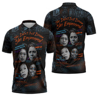 She Didn't Just Dream She Engineered Zipper Polo Shirt African Celebrating Trailblazing Black Women Innovators in Technology and Engineering - Wonder Print Shop