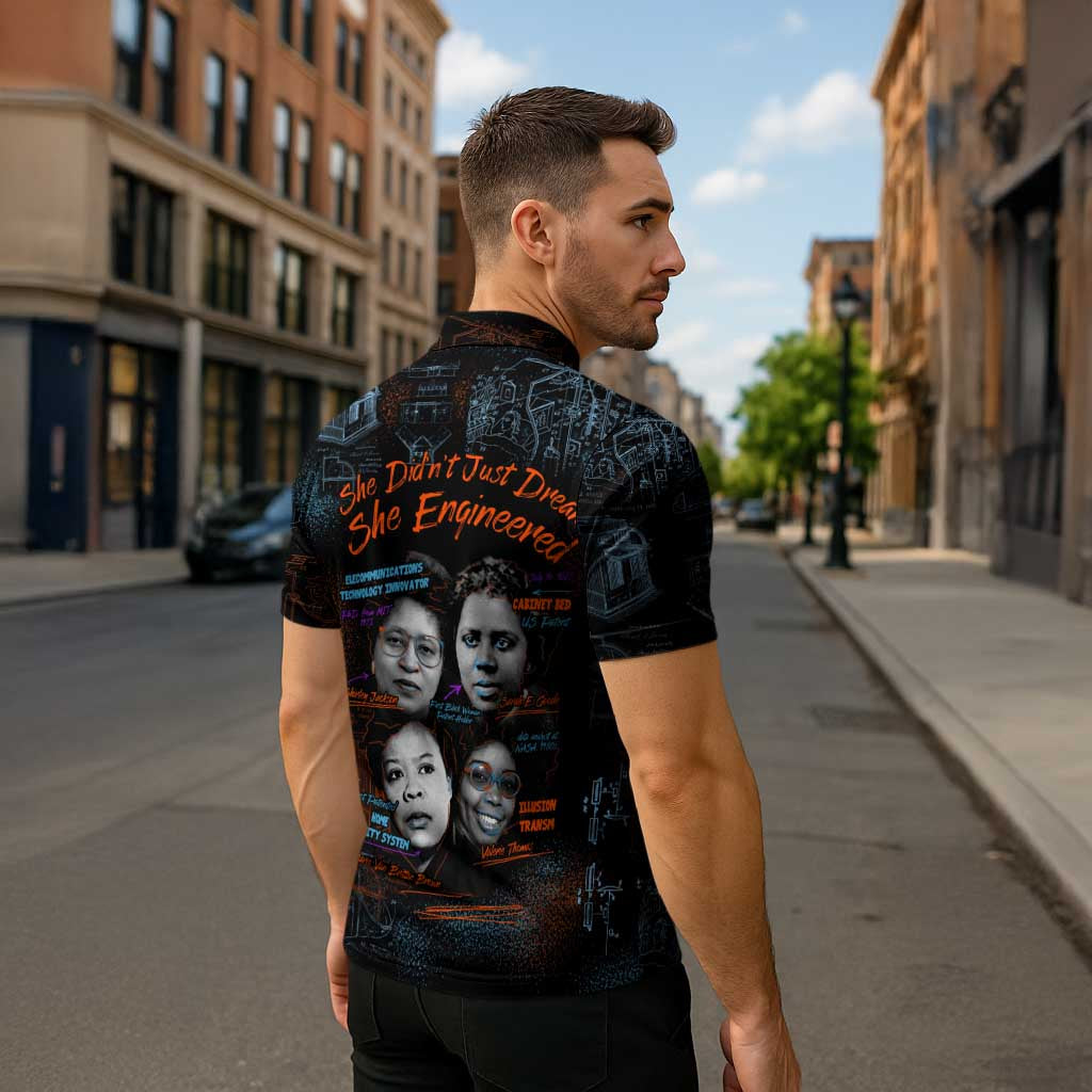 She Didn't Just Dream She Engineered Zipper Polo Shirt African Celebrating Trailblazing Black Women Innovators in Technology and Engineering - Wonder Print Shop