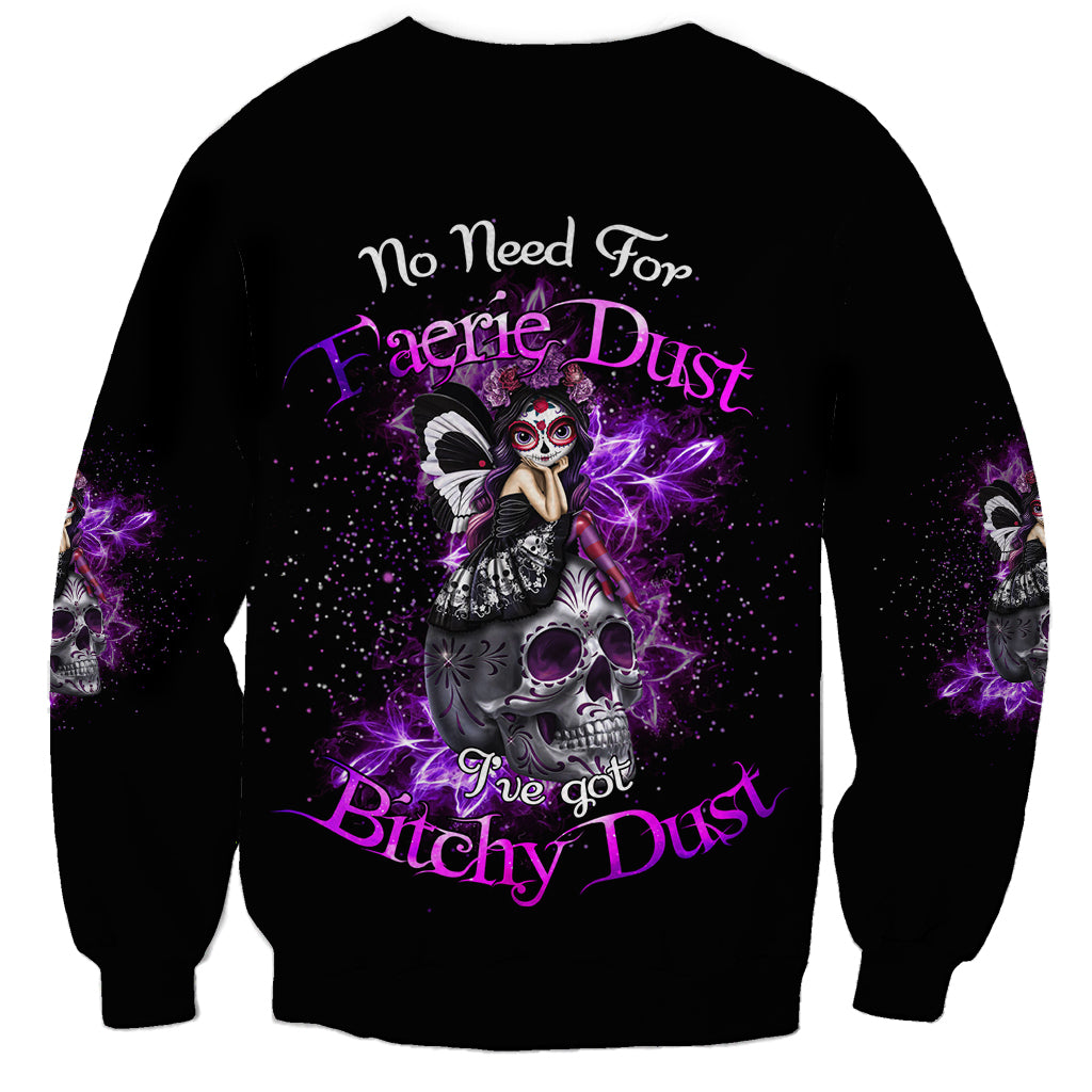 I've Got B Dust Sweatshirt - Wonder Print Shop