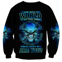 I Came Into This World Sweatshirt - Wonder Print Shop