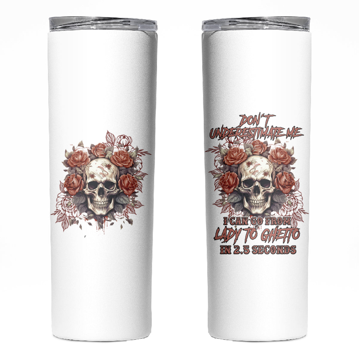 Don't Underestimate Me Skinny Tumbler - Wonder Print Shop