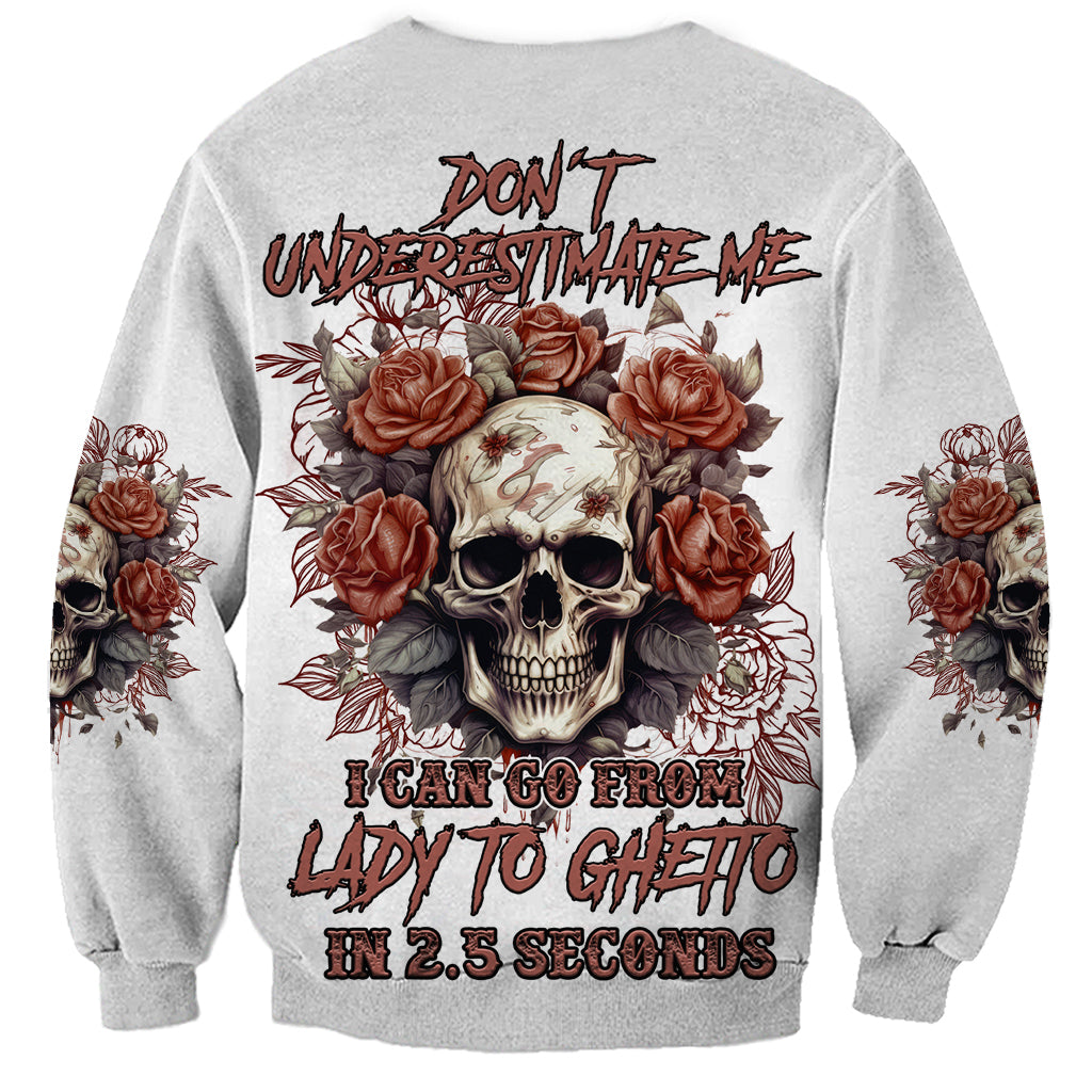 Don't Underestimate Me Sweatshirt - Wonder Print Shop