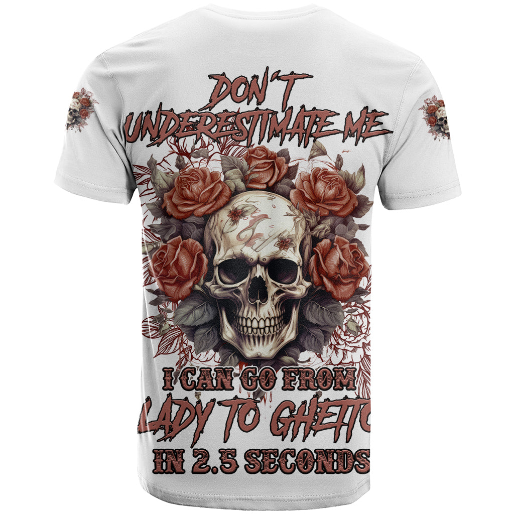 Don't Underestimate Me T Shirt - Wonder Print Shop