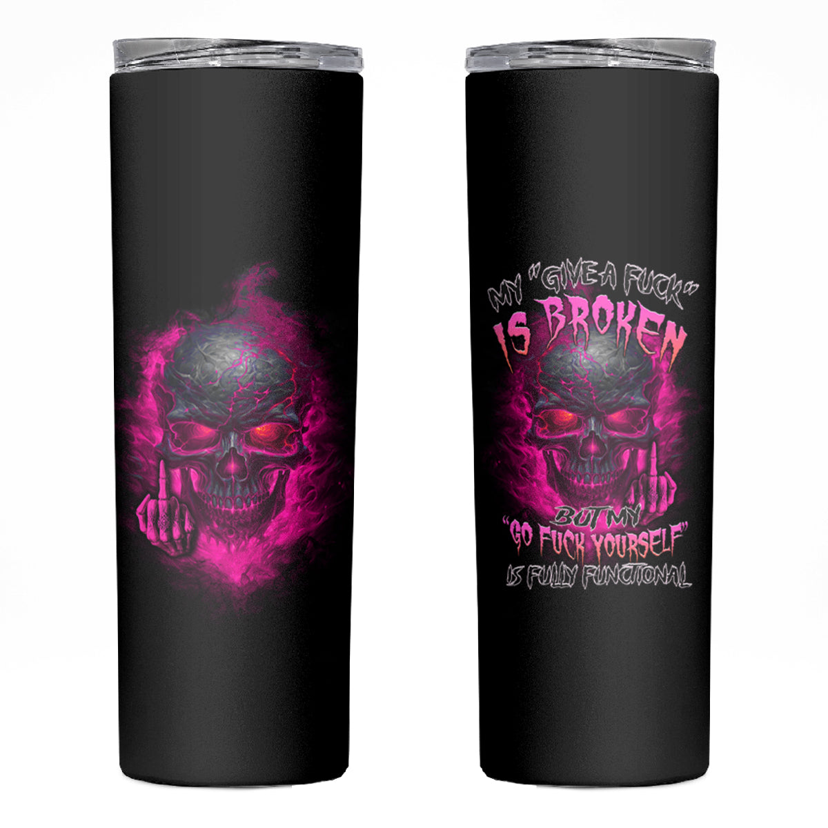 My Give A F Is Broken Skinny Tumbler - Wonder Print Shop
