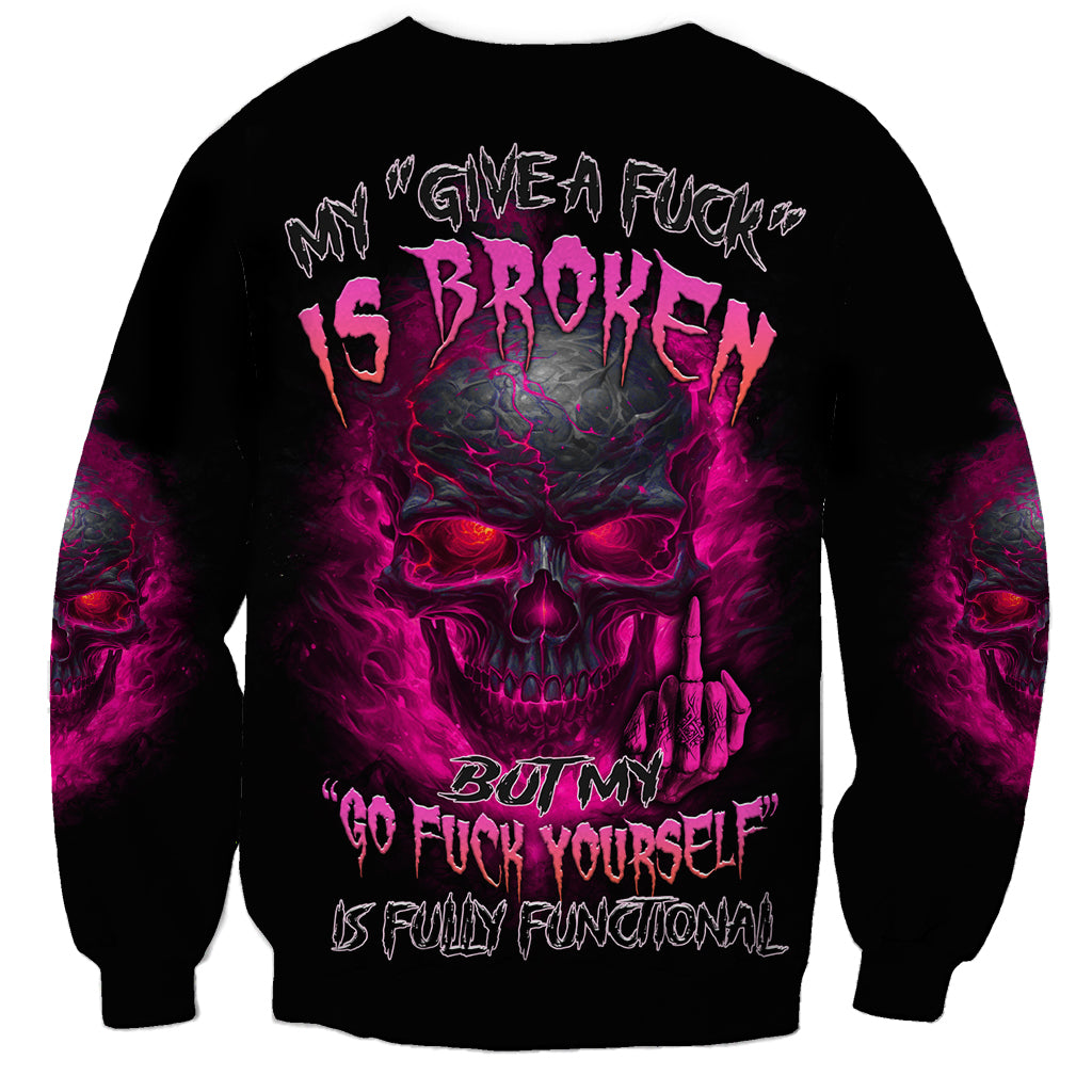 My Give A F Is Broken Sweatshirt - Wonder Print Shop