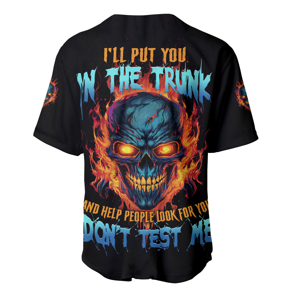 I'll Put You In The Trunk Baseball Jersey - Wonder Print Shop
