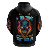 I'll Put You In The Trunk Hoodie - Wonder Print Shop