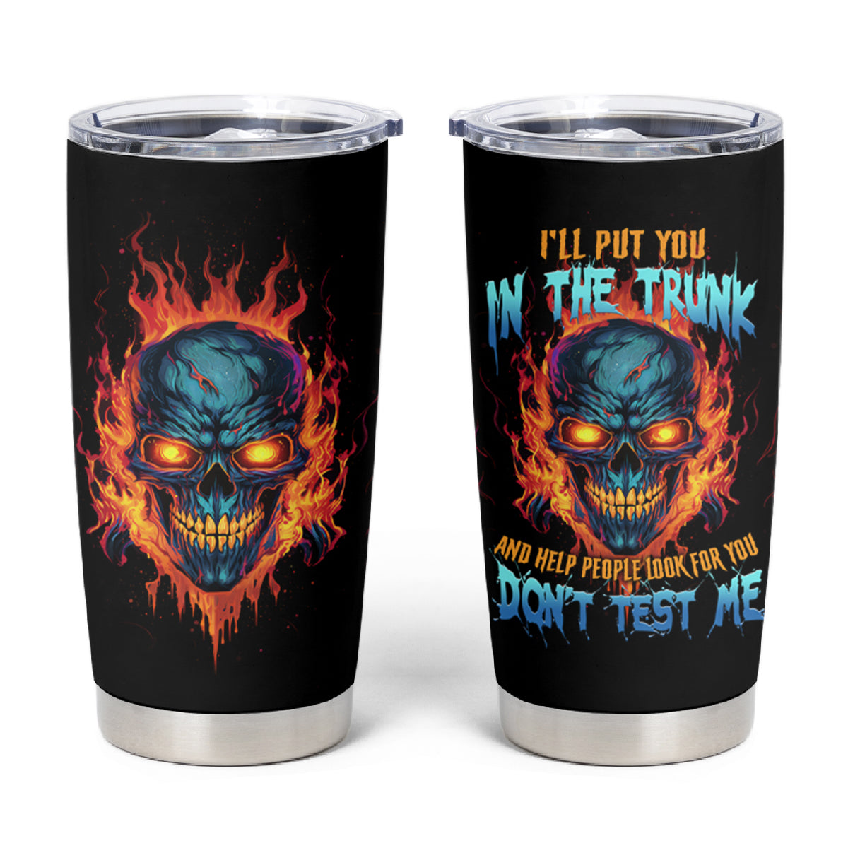 I'll Put You In The Trunk Tumbler Cup - Wonder Print Shop