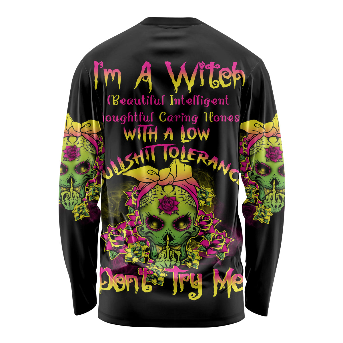 I'm A B With A Low Bullshit Tolerance Don't Try Me Long Sleeve Shirt - Wonder Print Shop