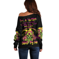 I'm A B With A Low Bullshit Tolerance Don't Try Me Off Shoulder Sweater - Wonder Print Shop