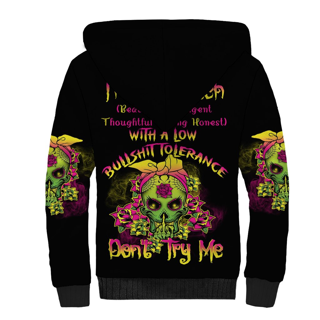 I'm A B With A Low Bullshit Tolerance Don't Try Me Sherpa Hoodie - Wonder Print Shop