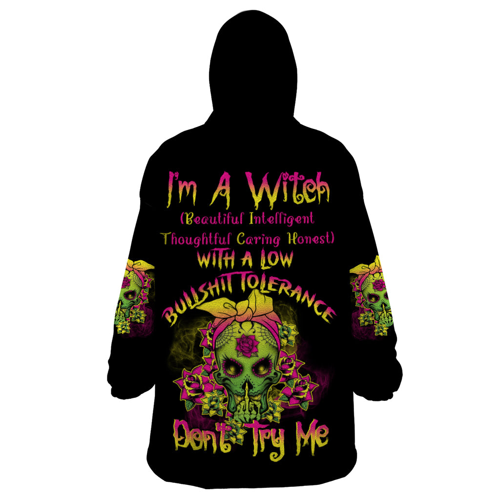 I'm A B With A Low Bullshit Tolerance Don't Try Me Wearable Blanket Hoodie - Wonder Print Shop
