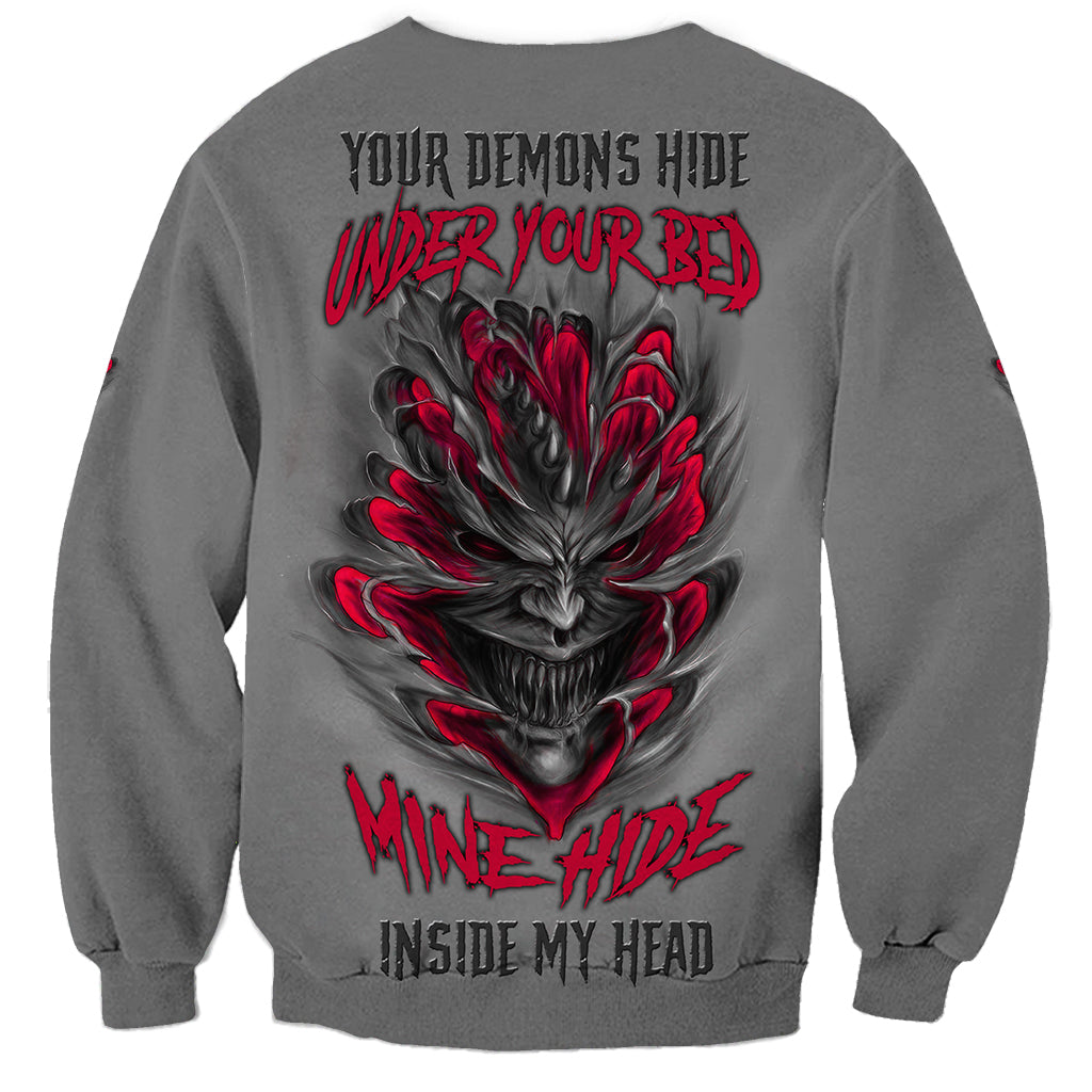 Your Demons Hide Under Your Bed Sweatshirt - Wonder Print Shop