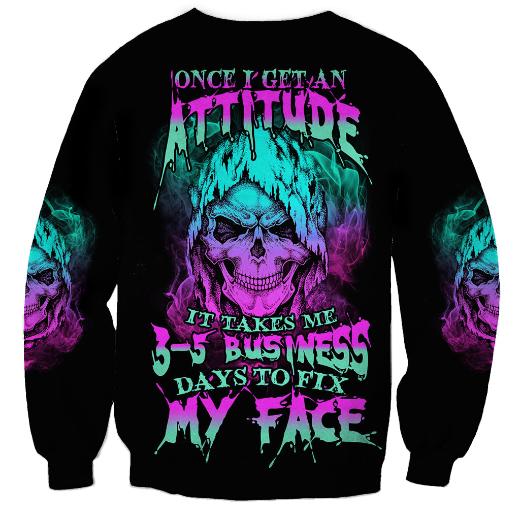 Once I Get An Attitude Reaper Sweatshirt - Wonder Print Shop