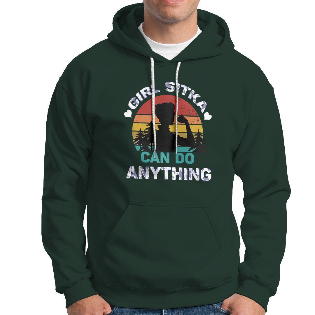 Sitka Girl Hoodie I Can Do Anything - Wonder Print Shop