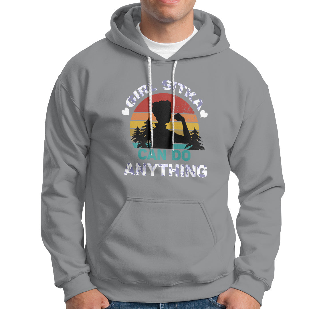 Sitka Girl Hoodie I Can Do Anything - Wonder Print Shop