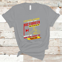 Auctioneer T Shirt Life Is Full Of Risks - Wonder Print Shop