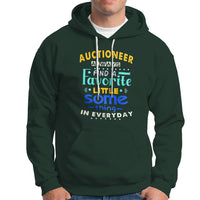 Auctioneer Hoodie Always Find A Favorite Little Some Thing In Everyday - Wonder Print Shop