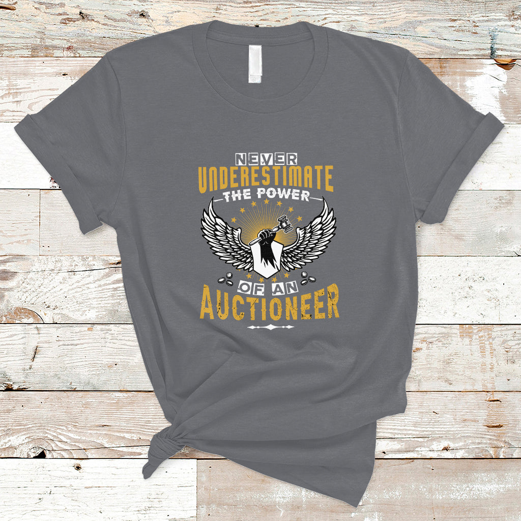 Never Underestimate Power Of An Auctioneer T Shirt - Wonder Print Shop