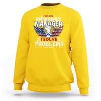 Emergency Manager Sweatshirt I Solve Problems - Wonder Print Shop