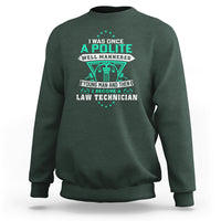 I Was Once A Polite Well-Mannered Young Man An Then I Become Law Technician Sweatshirt - Wonder Print Shop