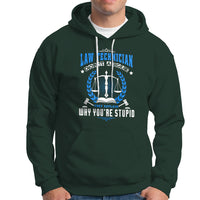 Dark forest green law technician hoodie with blue courthouse graphic and slogan on front