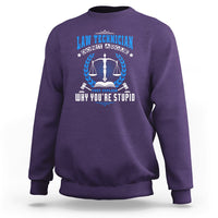 Law Technician Sweatshirt Dont Argue They Explain Why Youre Stupid - Wonder Print Shop