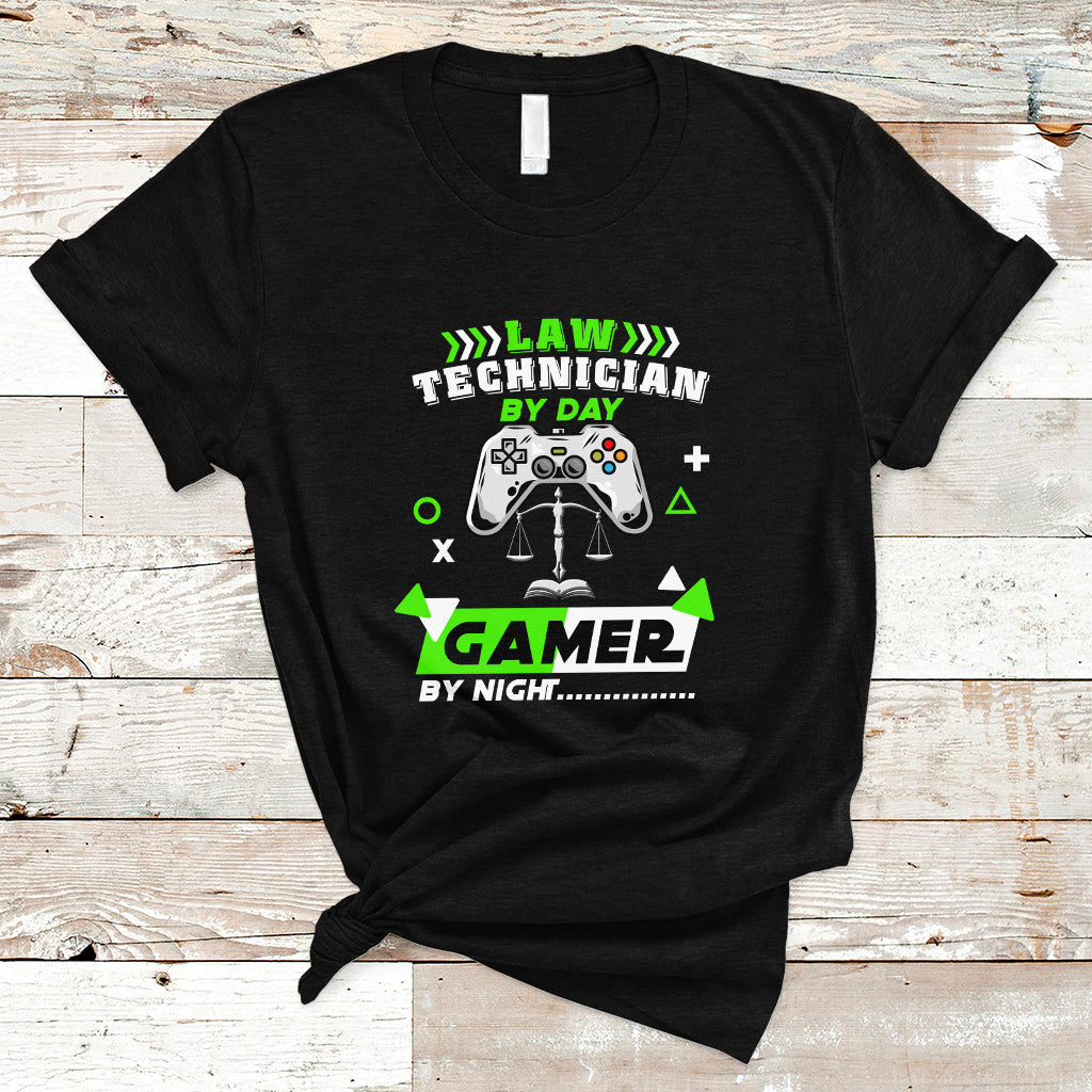 Law Technician T Shirt By Day Gamer By Night - Wonder Print Shop