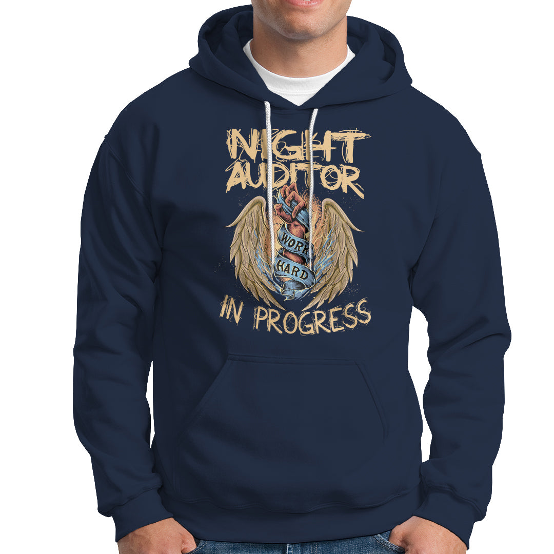Night Auditor Hoodie Work Hard In Progress - Wonder Print Shop