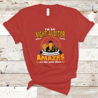Night Auditor T Shirt My Awesomeness Amazes Me Too Some Times - Wonder Print Shop