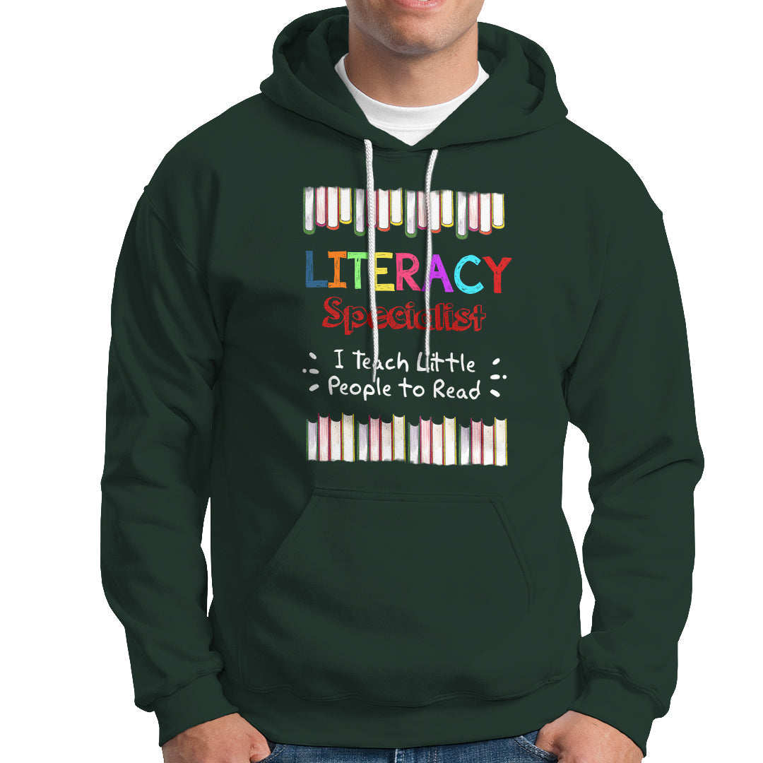 Literacy Specialist Hoodie I Teach Little People To Read - Wonder Print Shop