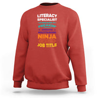 Literacy Specialist Sweatshirt Because Freakin Awesome Multitasking Ninja Isnt An Official Job Title - Wonder Print Shop