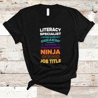Literacy Specialist T Shirt Because Freakin Awesome Multitasking Ninja Isnt An Official Job Title - Wonder Print Shop