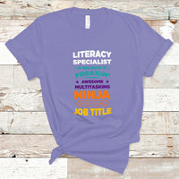Literacy Specialist T Shirt Because Freakin Awesome Multitasking Ninja Isnt An Official Job Title - Wonder Print Shop