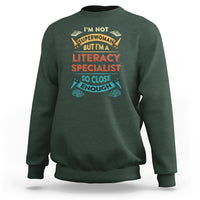 Literacy Specialist Sweatshirt Im Not Superwoman - Wonder Print Shop