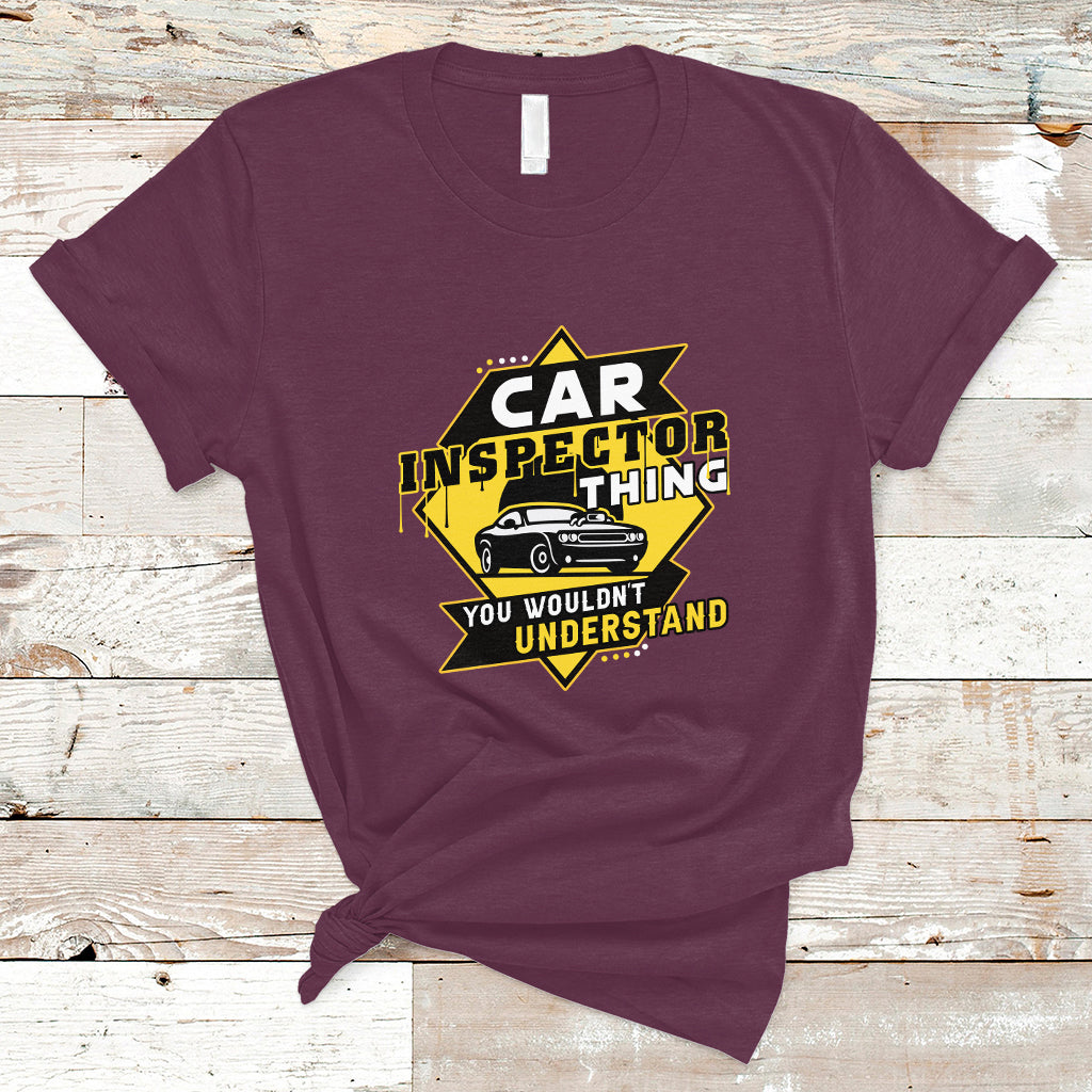 Car Inspector T Shirt You Wouldnt Understand - Wonder Print Shop
