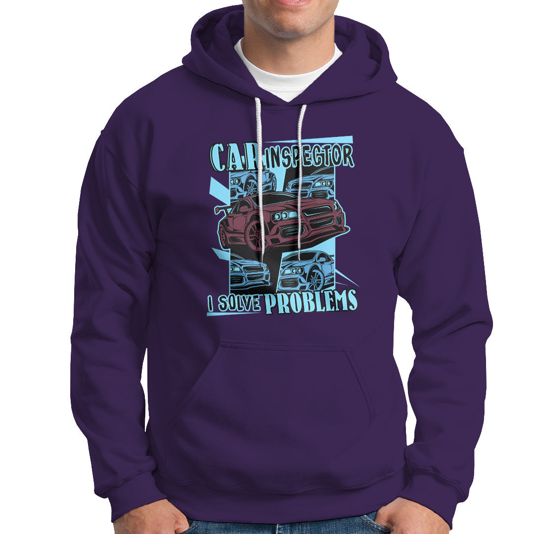 Car Inspector Hoodie I Solve Problems - Wonder Print Shop