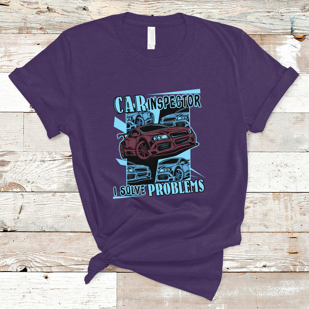 Car Inspector T Shirt I Solve Problems - Wonder Print Shop